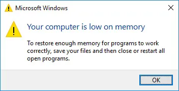 Your computer is low on memory popup on Windows
