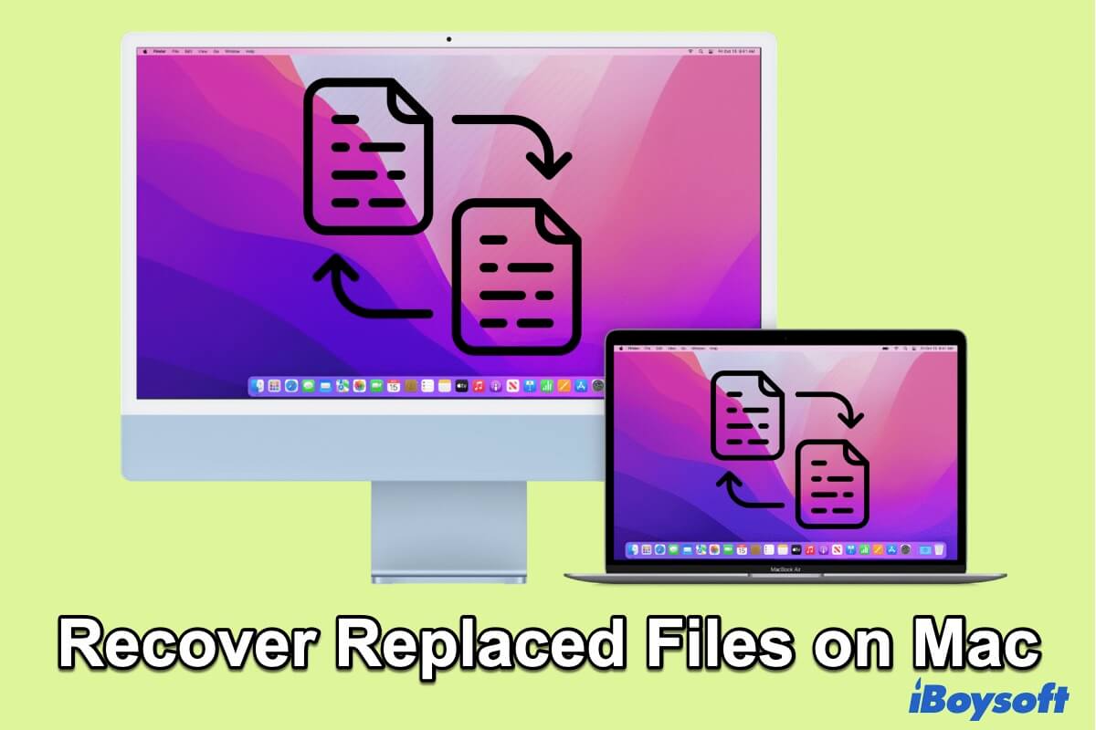 cómo recuperar archivos sobreescritos o reemplazados en Mac