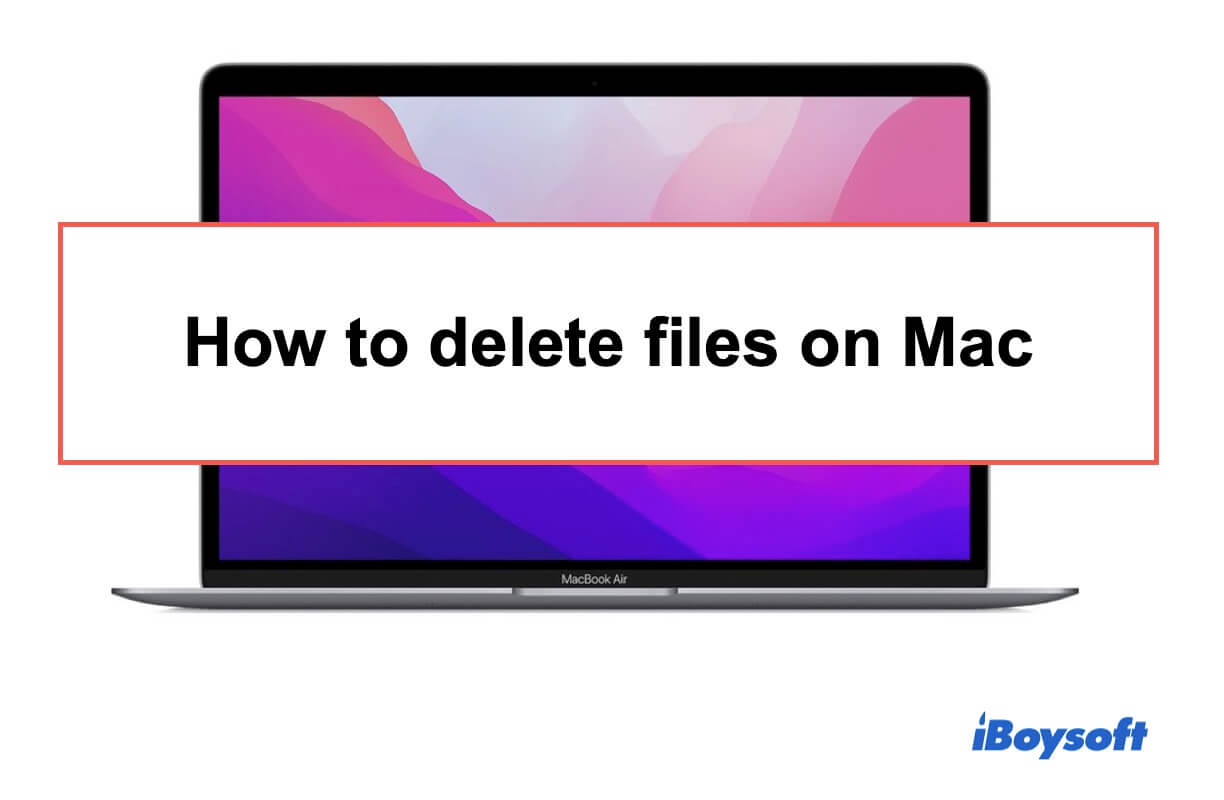 supprimer des fichiers sur Mac