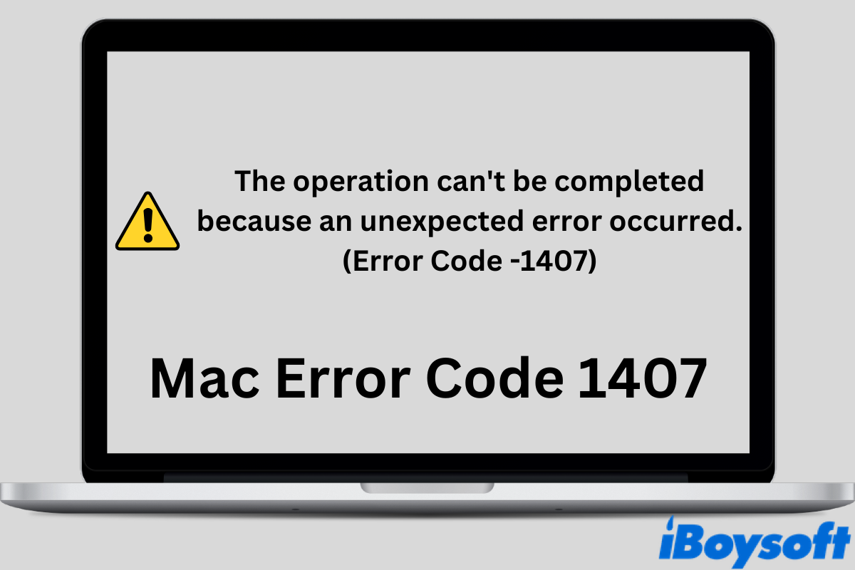 how to fix Mac error code 1407