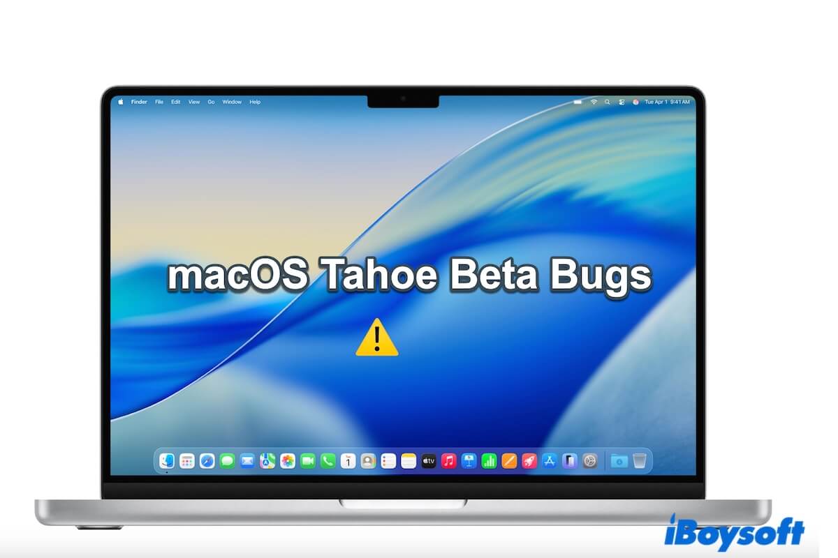 macOS Tahoe Beta bugs and fixes