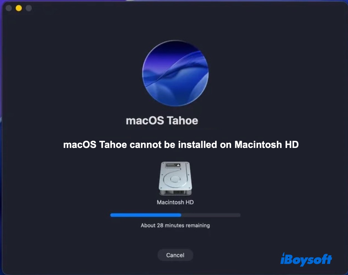 macOS Tahoe cannot be installed on Macintosh HD