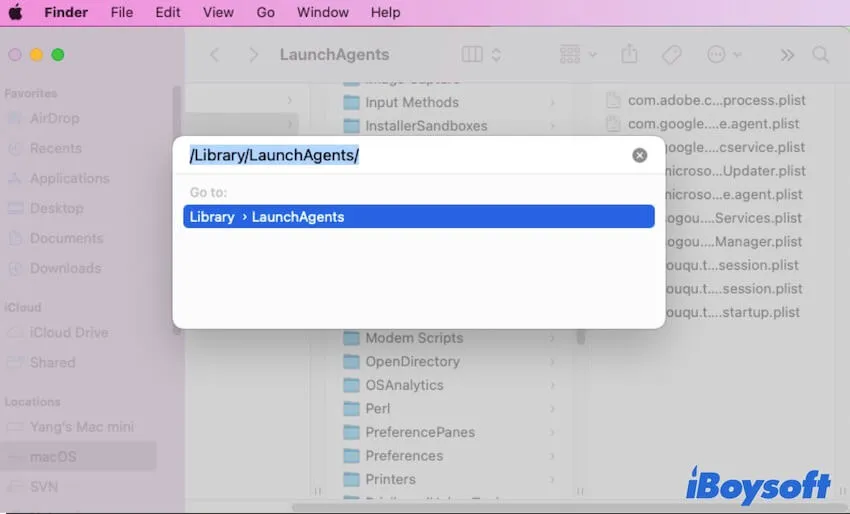use Go to Folder to find LaunchAgents folder on Mac