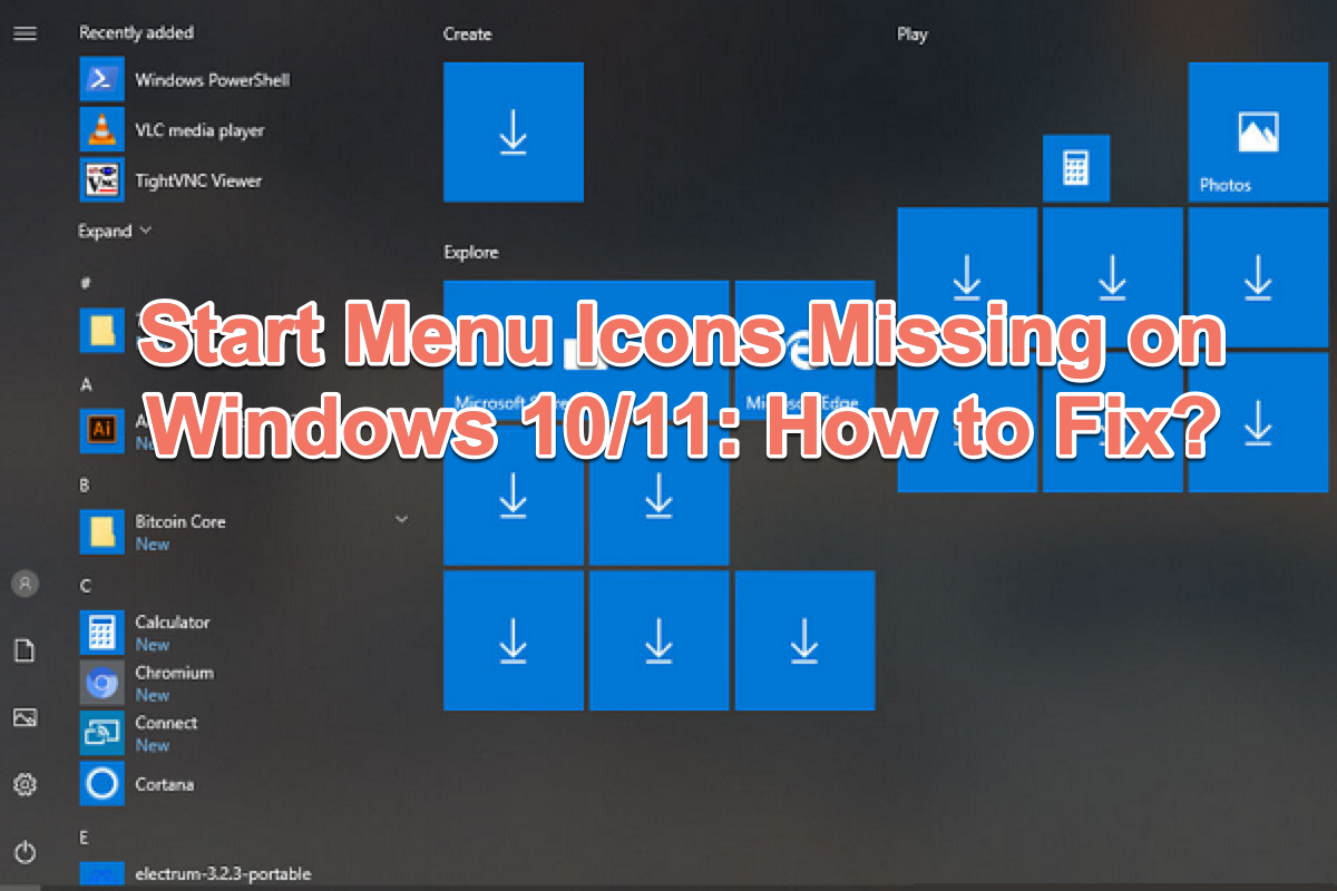 Start Menu Icons Missing on Windows 10 and 11
