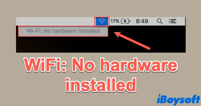 How to fix Wifi no hardware installed on Mac