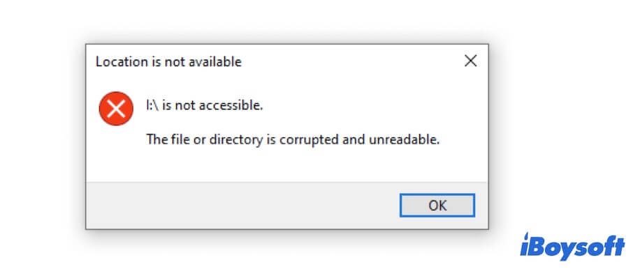 The file or directory is corrupted and unreadable