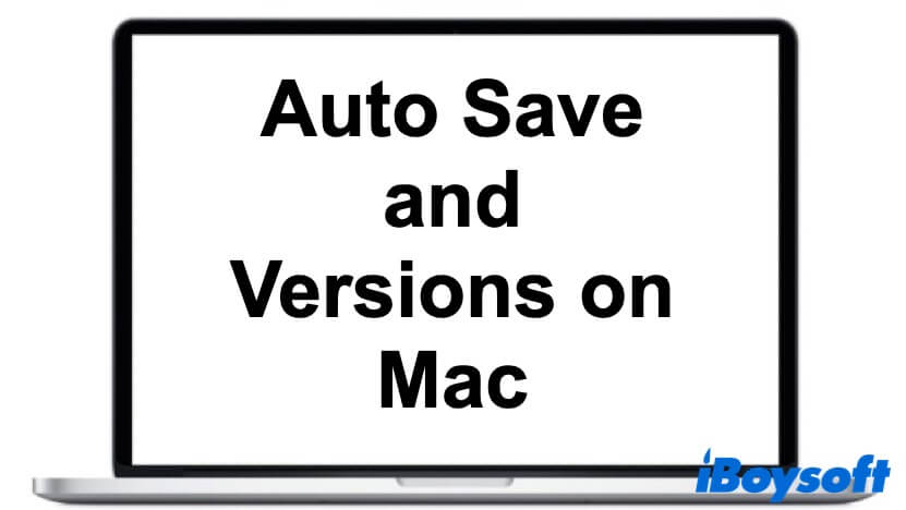 What is Auto Save and Versions on Mac
