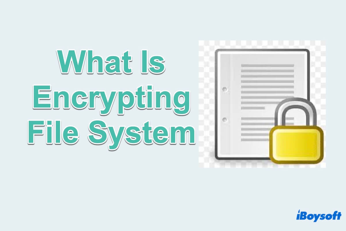 Summary of Encrypting File System