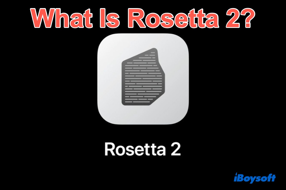 what is Rosetta 2 on M1 Mac
